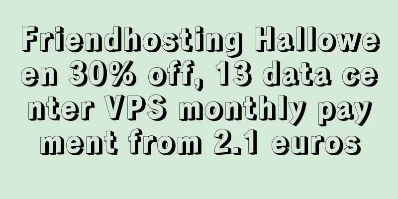Friendhosting Halloween 30% off, 13 data center VPS monthly payment from 2.1 euros