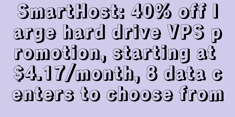 SmartHost: 40% off large hard drive VPS promotion, starting at $4.17/month, 8 data centers to choose from