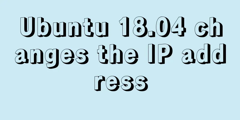 Ubuntu 18.04 changes the IP address