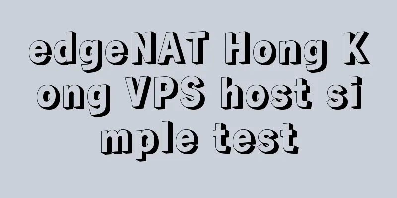 edgeNAT Hong Kong VPS host simple test