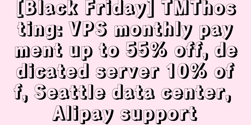 [Black Friday] TMThosting: VPS monthly payment up to 55% off, dedicated server 10% off, Seattle data center, Alipay support