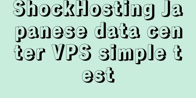 ShockHosting Japanese data center VPS simple test