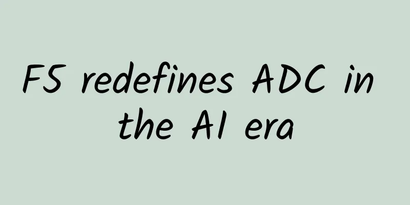 F5 redefines ADC in the AI ​​era