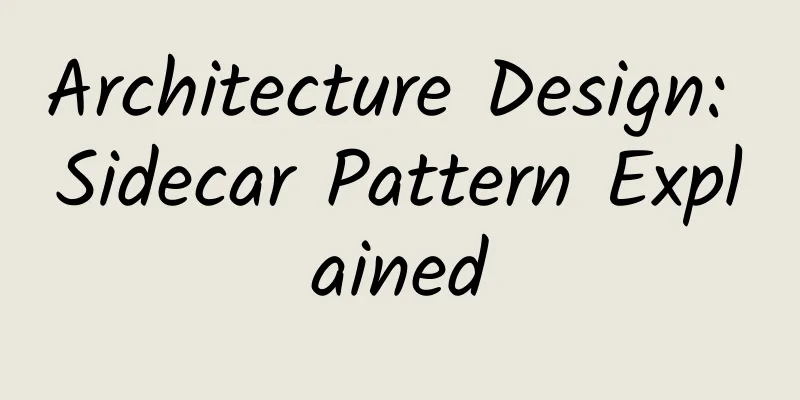 Architecture Design: Sidecar Pattern Explained