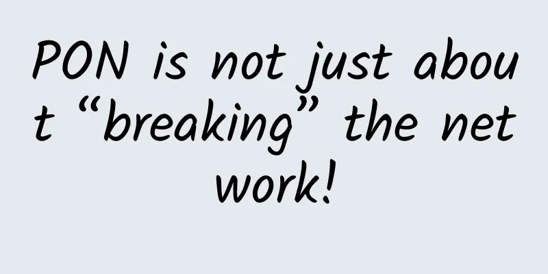 PON is not just about “breaking” the network!