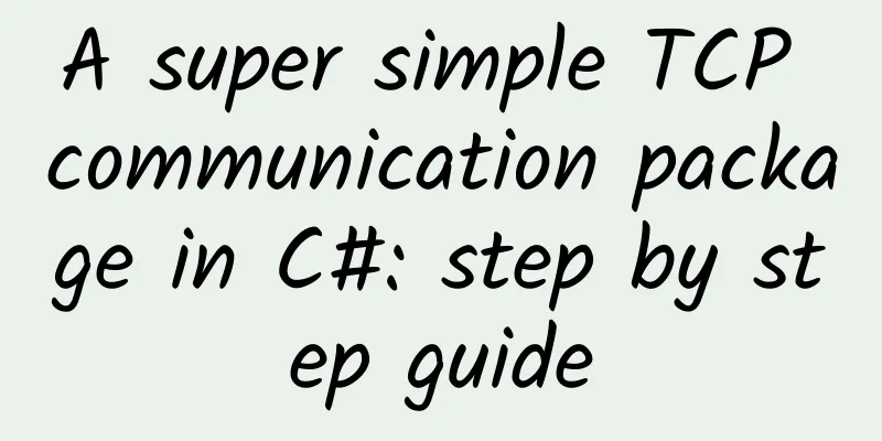 A super simple TCP communication package in C#: step by step guide