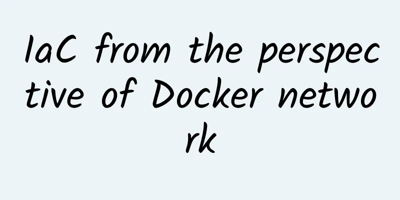 IaC from the perspective of Docker network