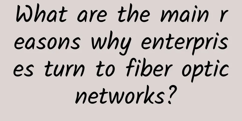 What are the main reasons why enterprises turn to fiber optic networks?