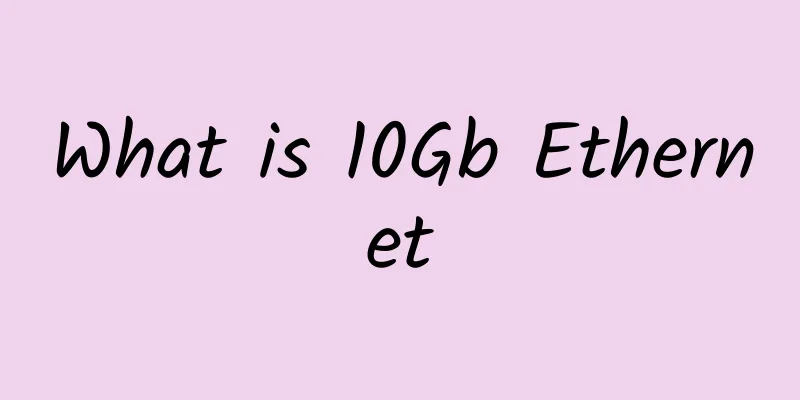 What is 10Gb Ethernet