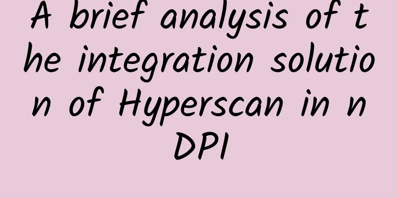 A brief analysis of the integration solution of Hyperscan in nDPI