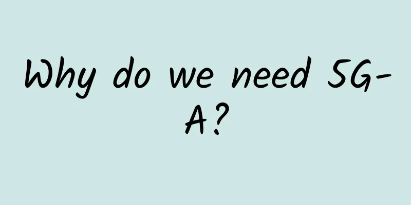 Why do we need 5G-A?