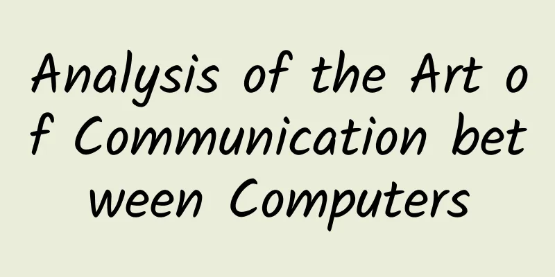 Analysis of the Art of Communication between Computers