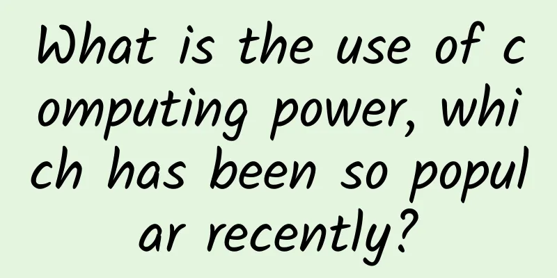 What is the use of computing power, which has been so popular recently?
