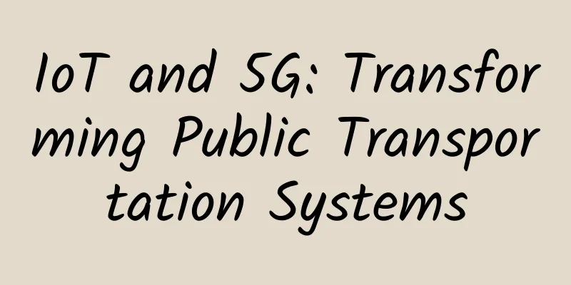 IoT and 5G: Transforming Public Transportation Systems