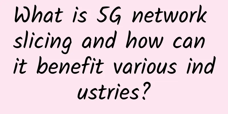 What is 5G network slicing and how can it benefit various industries?
