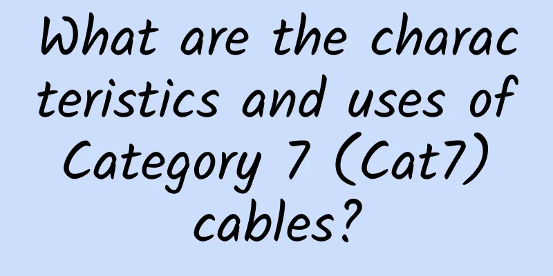 What are the characteristics and uses of Category 7 (Cat7) cables?