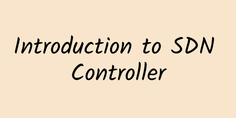 Introduction to SDN Controller