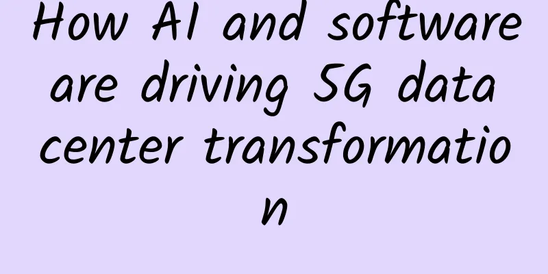 How AI and software are driving 5G data center transformation