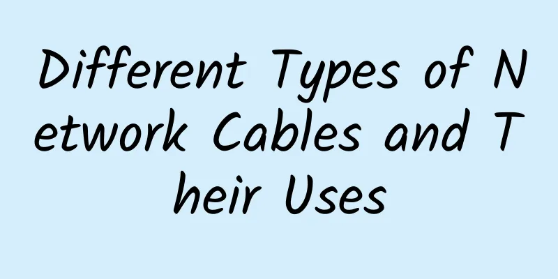 Different Types of Network Cables and Their Uses