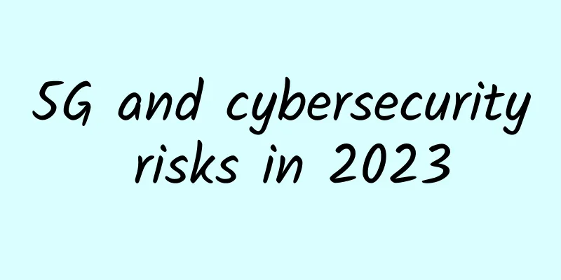 5G and cybersecurity risks in 2023