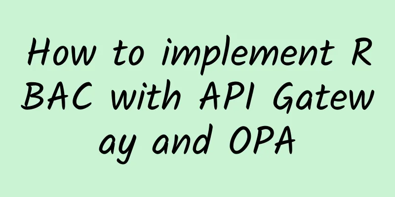 How to implement RBAC with API Gateway and OPA