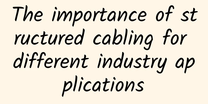 The importance of structured cabling for different industry applications