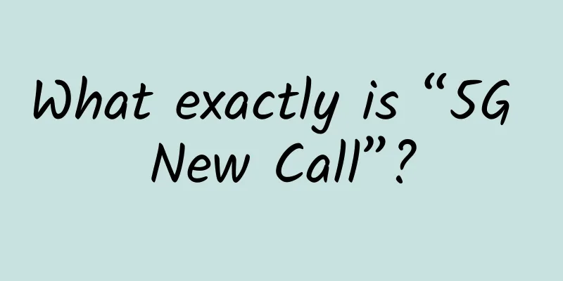 What exactly is “5G New Call”?