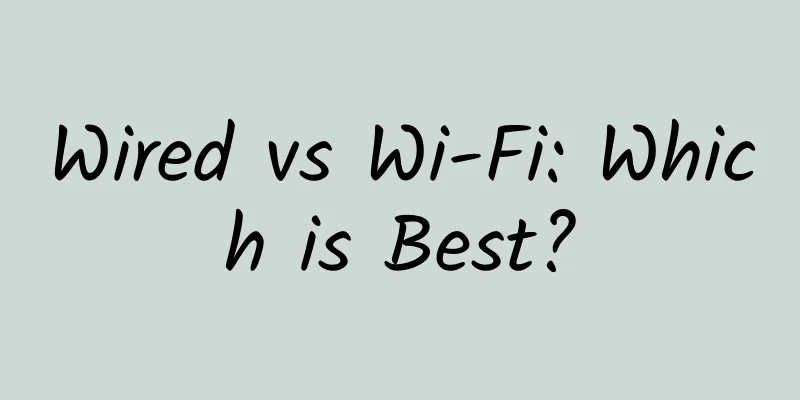 Wired vs Wi-Fi: Which is Best?