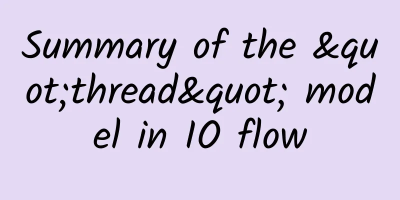 Summary of the "thread" model in IO flow