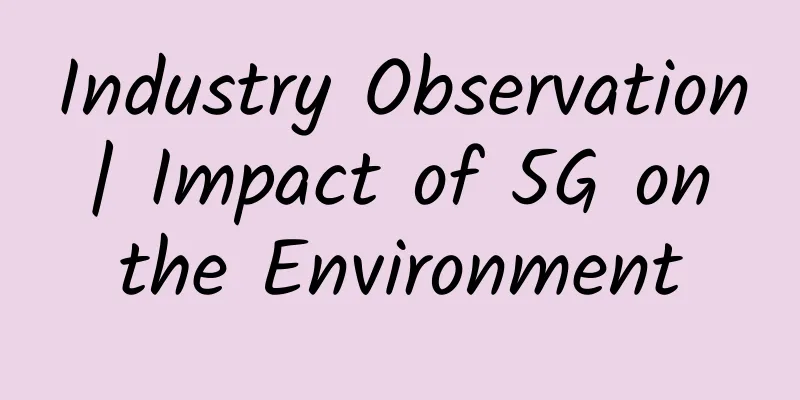 Industry Observation | Impact of 5G on the Environment