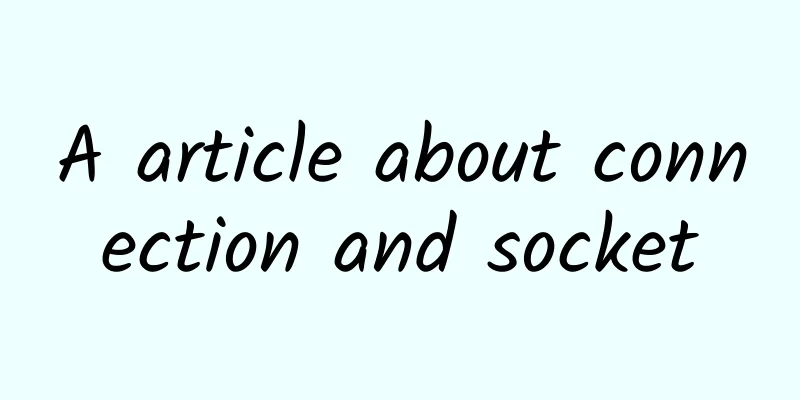 A article about connection and socket