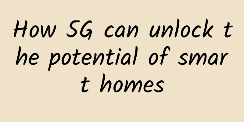 How 5G can unlock the potential of smart homes
