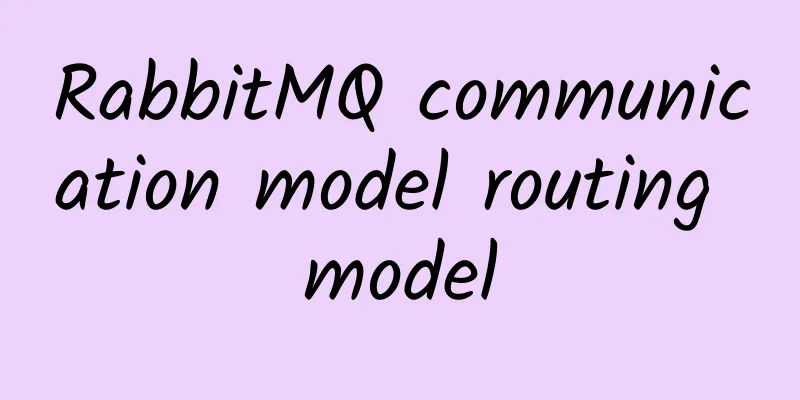 RabbitMQ communication model routing model