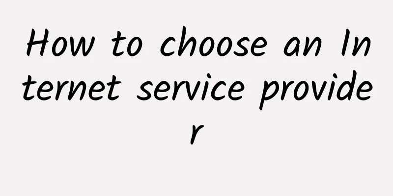 How to choose an Internet service provider