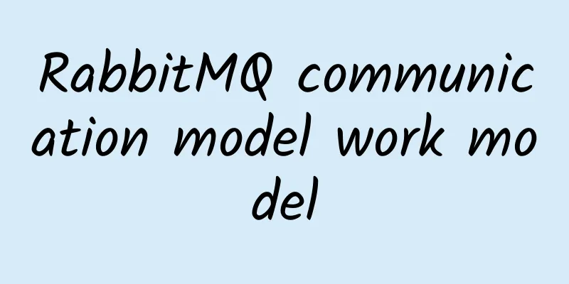 RabbitMQ communication model work model