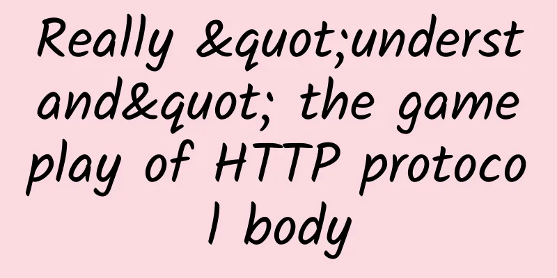 Really "understand" the gameplay of HTTP protocol body