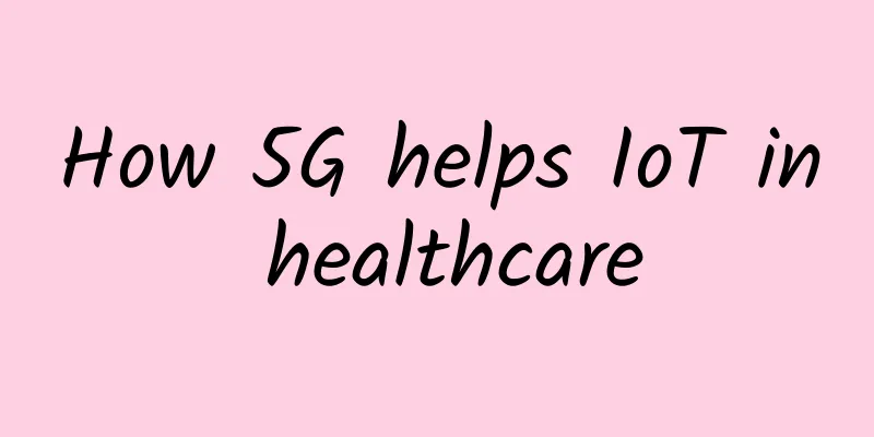 How 5G helps IoT in healthcare