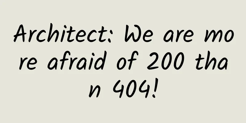 Architect: We are more afraid of 200 than 404!