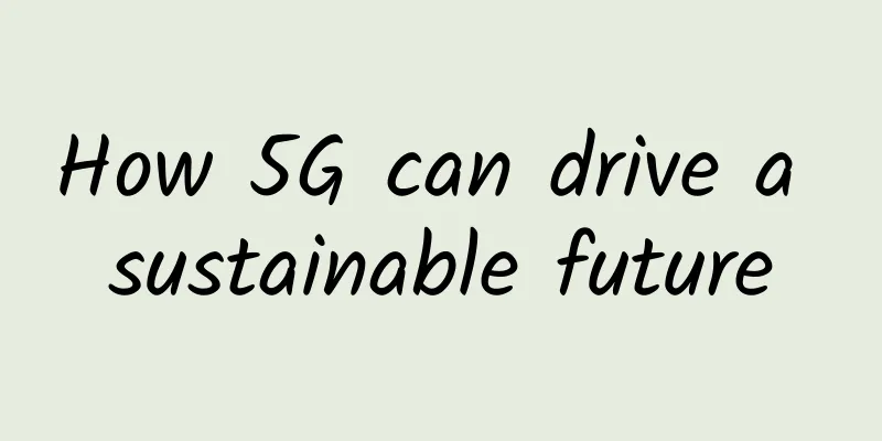How 5G can drive a sustainable future
