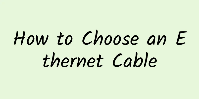 How to Choose an Ethernet Cable
