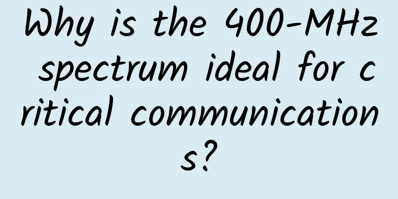 Why is the 400-MHz spectrum ideal for critical communications?
