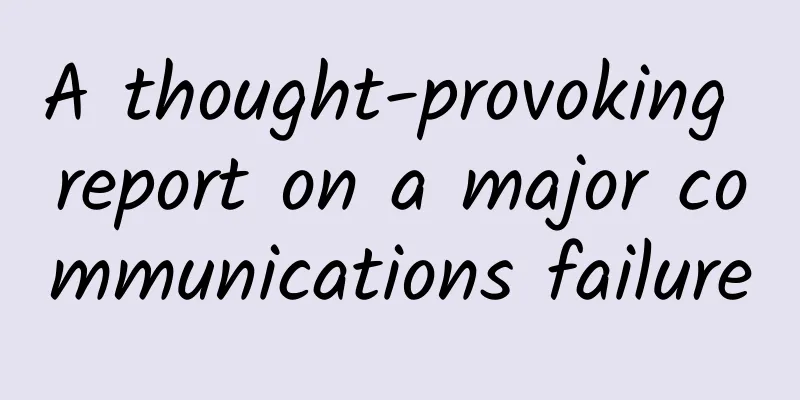A thought-provoking report on a major communications failure