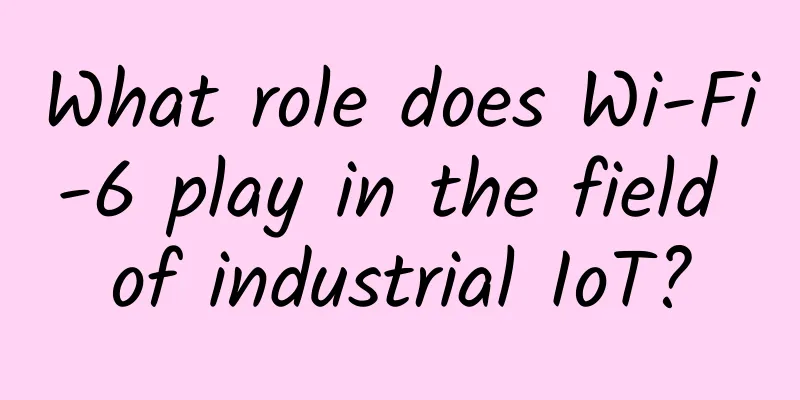 What role does Wi-Fi-6 play in the field of industrial IoT?
