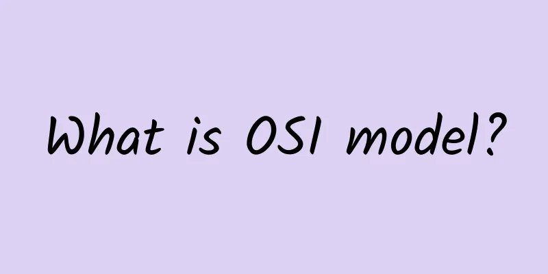 What is OSI model?