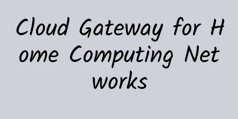 Cloud Gateway for Home Computing Networks