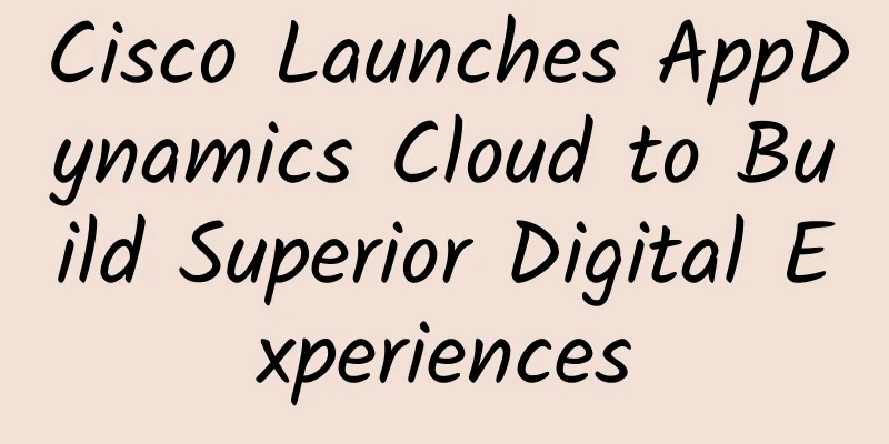 Cisco Launches AppDynamics Cloud to Build Superior Digital Experiences