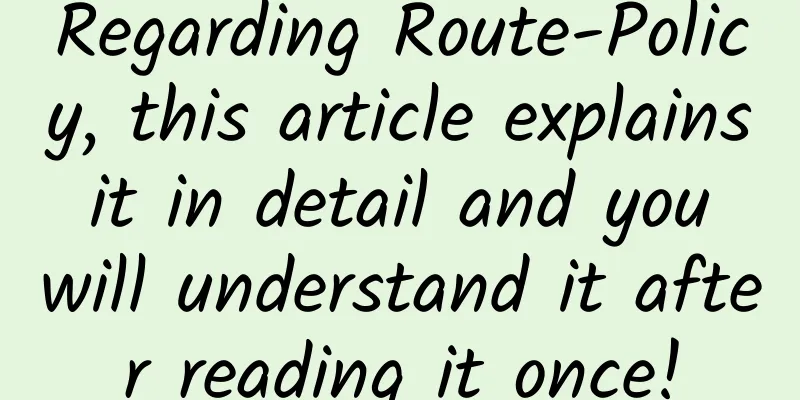 Regarding Route-Policy, this article explains it in detail and you will understand it after reading it once!