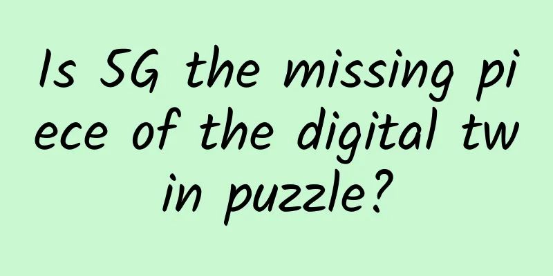 Is 5G the missing piece of the digital twin puzzle?