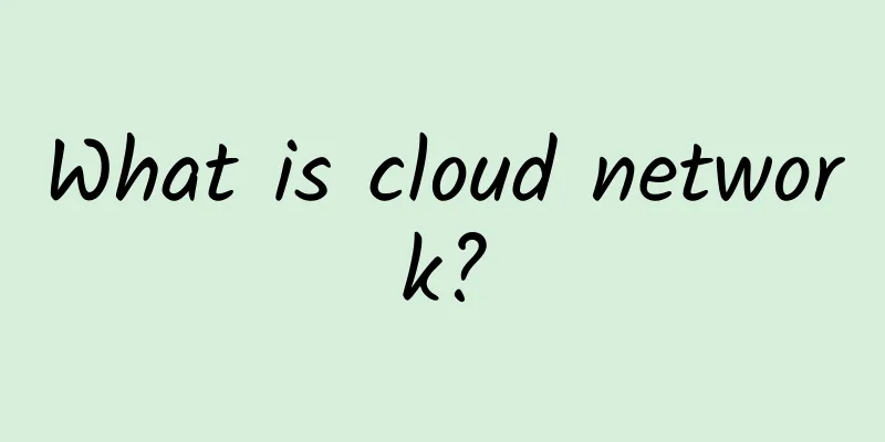 What is cloud network?