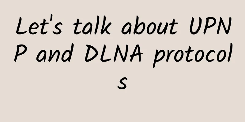 Let's talk about UPNP and DLNA protocols